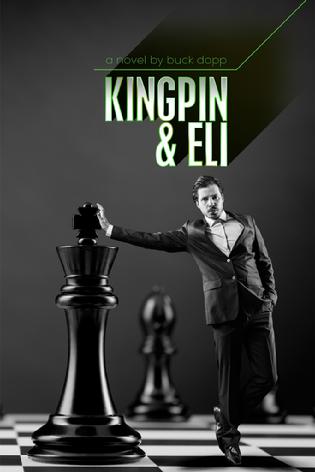 Kingpin and Eli by Buck Dopp